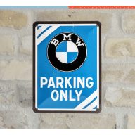 BMW Parking Only / Fémplakát (20 x 15 CM )